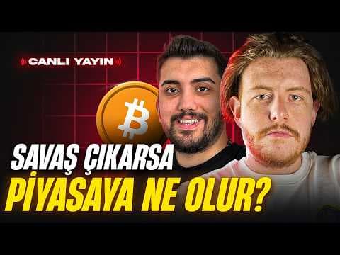ACİL YAYIN: BİTCOİN DÜŞECEK Mİ? SAVAŞ ÇIKABİLİR PİYASAYA DİKKAT